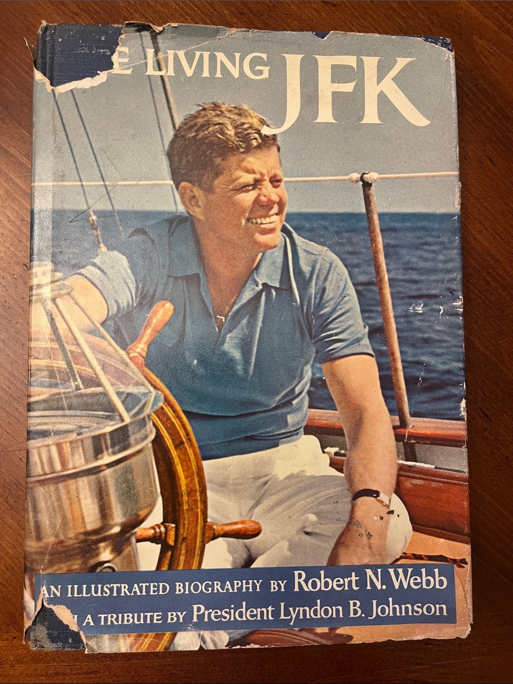 The Living JFK by Robert N. Webb Illustrated Biography -  1964 hardcover
